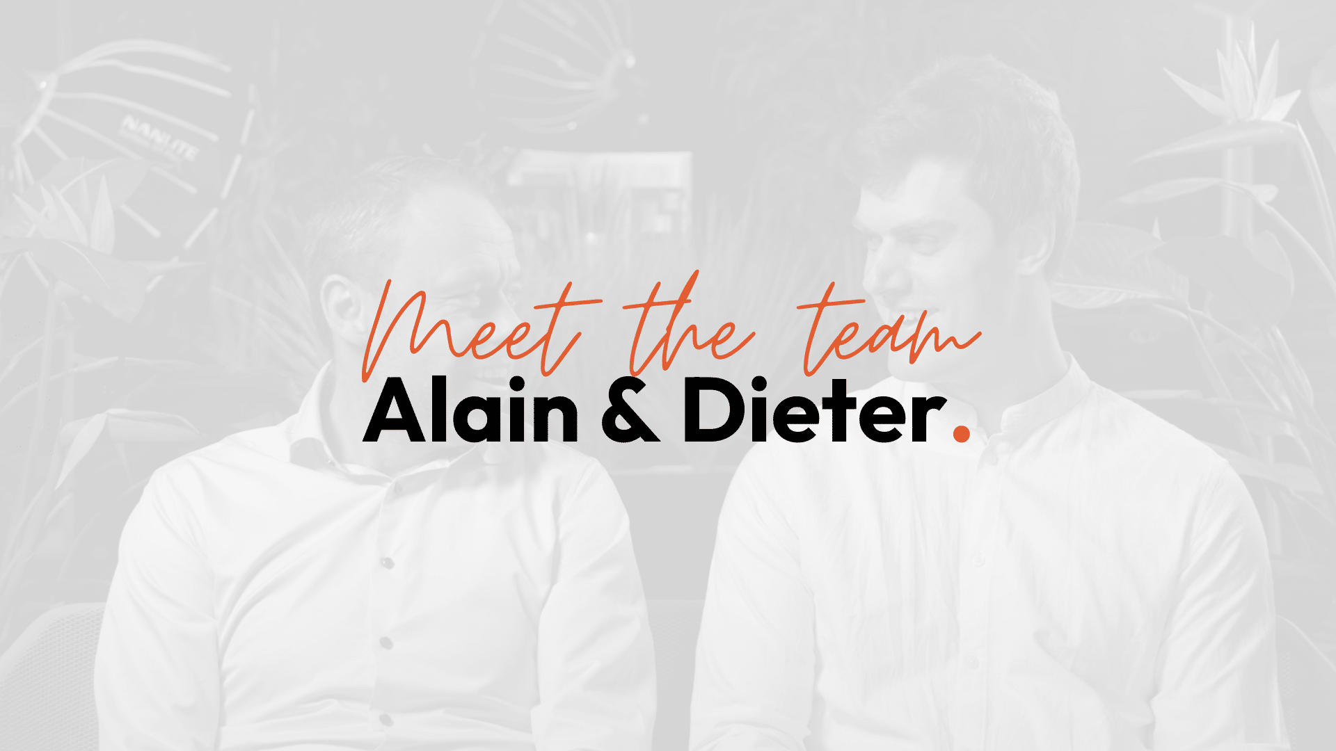 Meet the team - Alain & Dieter